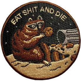 Eat Shit and Die | Iron-On Patch