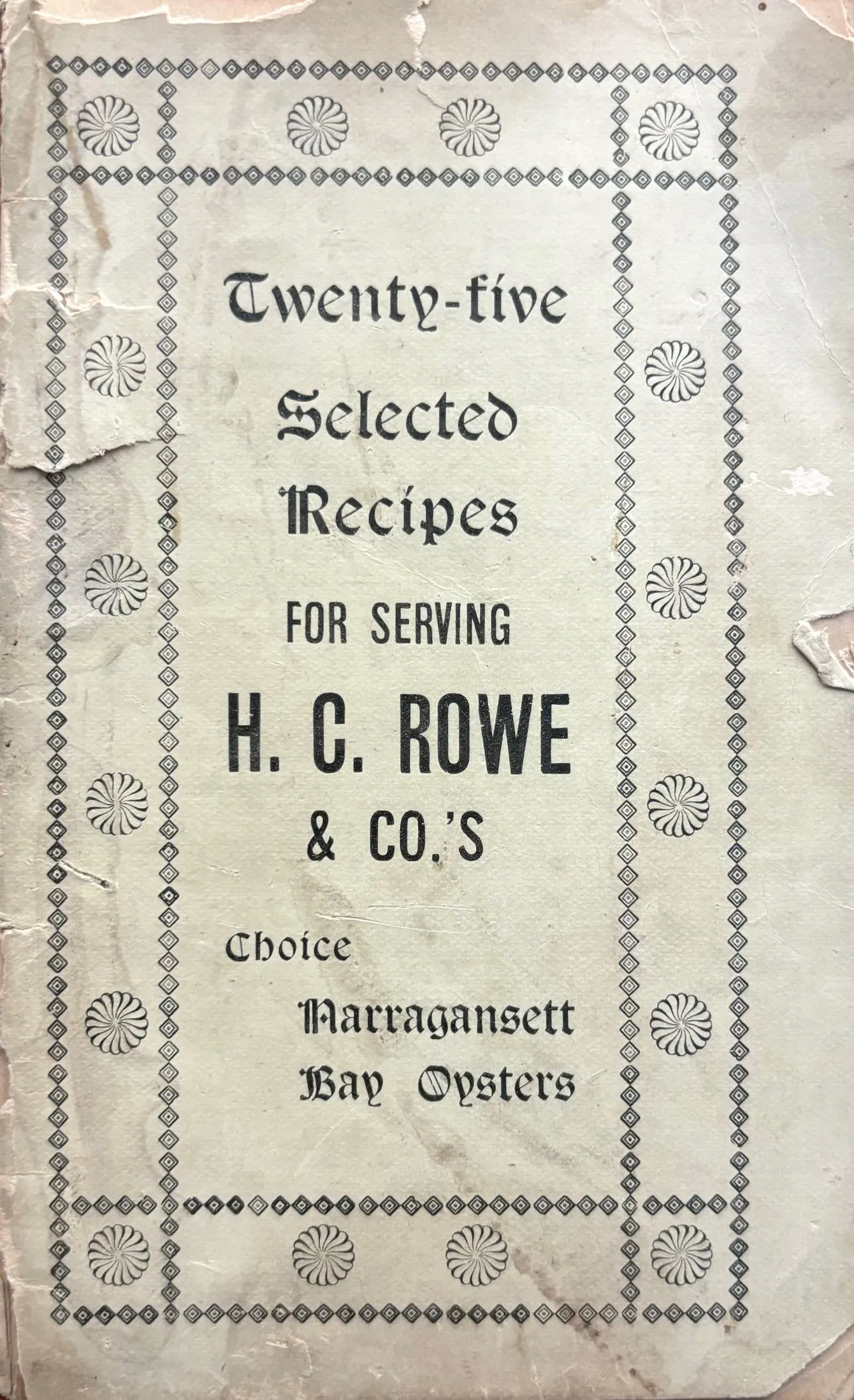 (*NEW ARRIVAL*) (Oysters) Twenty-five Selected Recipes for Serving H.C. Rowe & Co.'s Choice Narragansett Bay Oysters