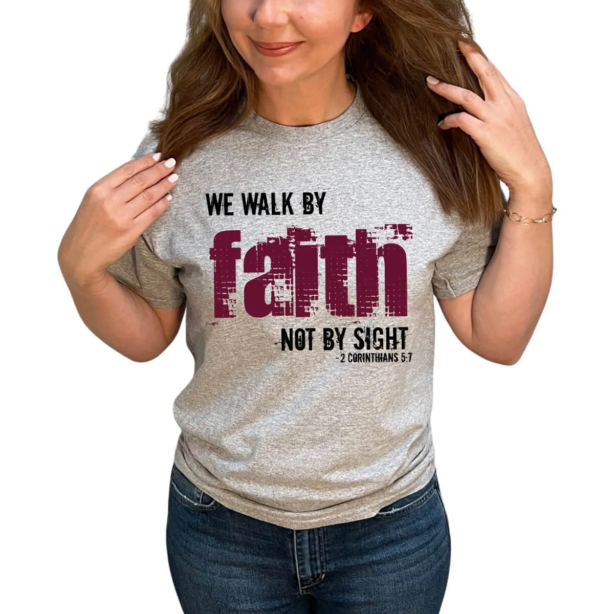 We Walk By Faith Not By Sight T-Shirt